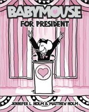 Cover of Babymouse for President