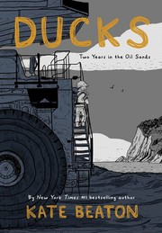 Cover of Ducks: Two Years in the Oil Sands