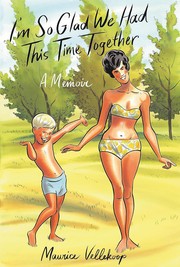 Cover of I'm So Glad We Had This Time Together: A Memoir