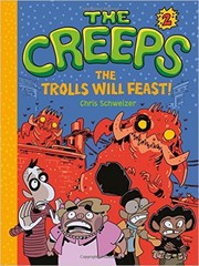 Cover of The Creeps, Book 2: The Trolls Will Feast!