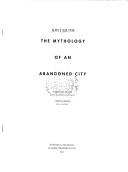 Cover of The Mythology of an Abandoned City